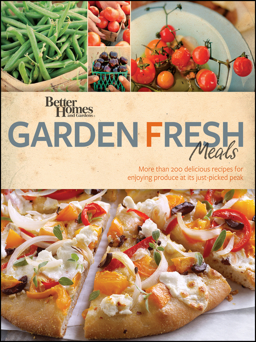 Title details for Better Homes and Gardens Garden Fresh Meals by John Wiley & Sons, Ltd. - Available